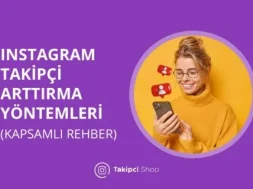 instagram-takipci-arttirma-yontemleri-kapsamli-rehber-480×320